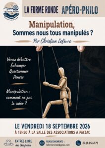Lire la suite à propos de l’article Conférence « Sommes-nous tous manipulés ? »